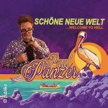 Paul Panzer: "SCHÖNE NEUE WELT ... welcome to hell"